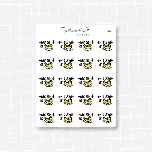 This Shit is Bananas Stickers