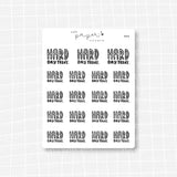 Hard Day Today (2 Colors Available)