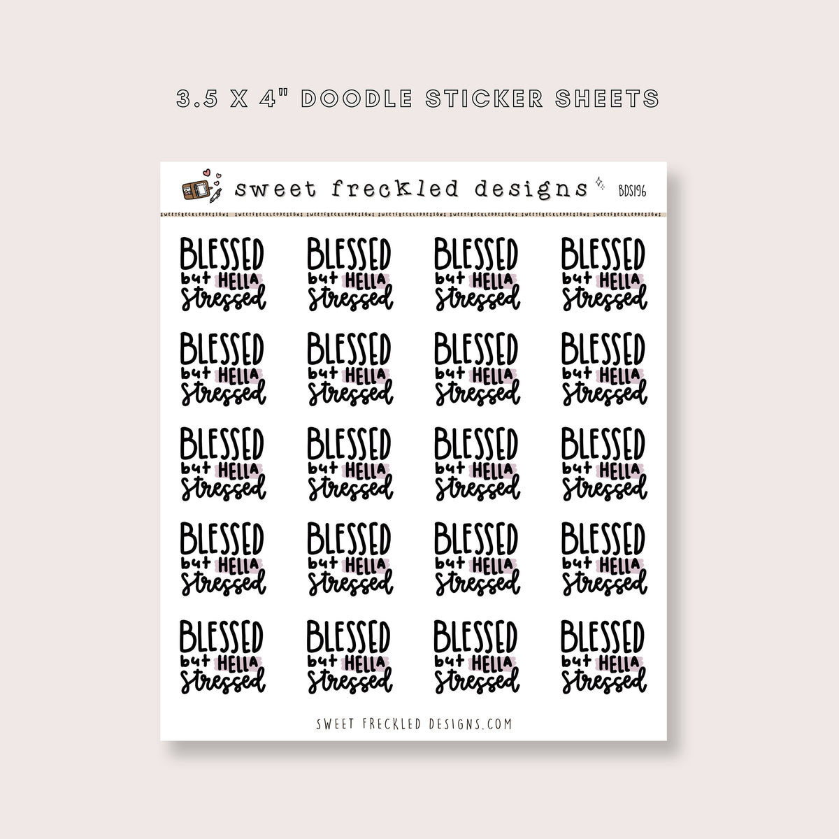 Blessed But Hella Stressed Stickers