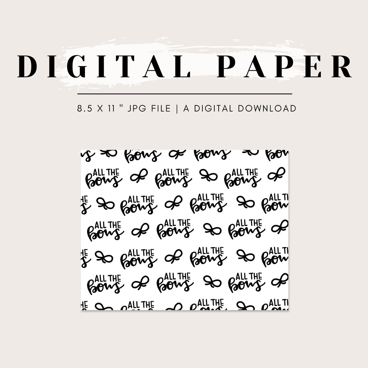 Digital Paper - Sassy Sayings: All the Bows